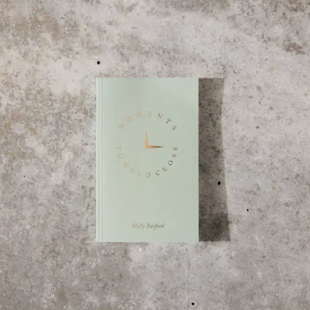 Moments To Hold Close Book