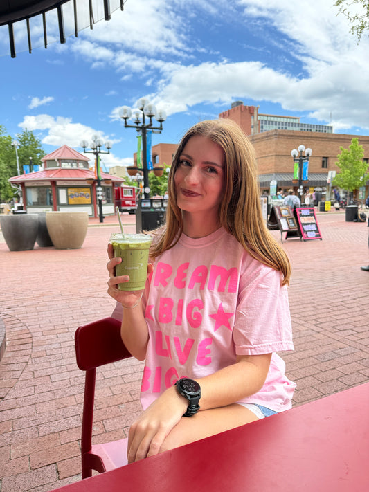 Pink Dream Big Live Bigger T-shirt
