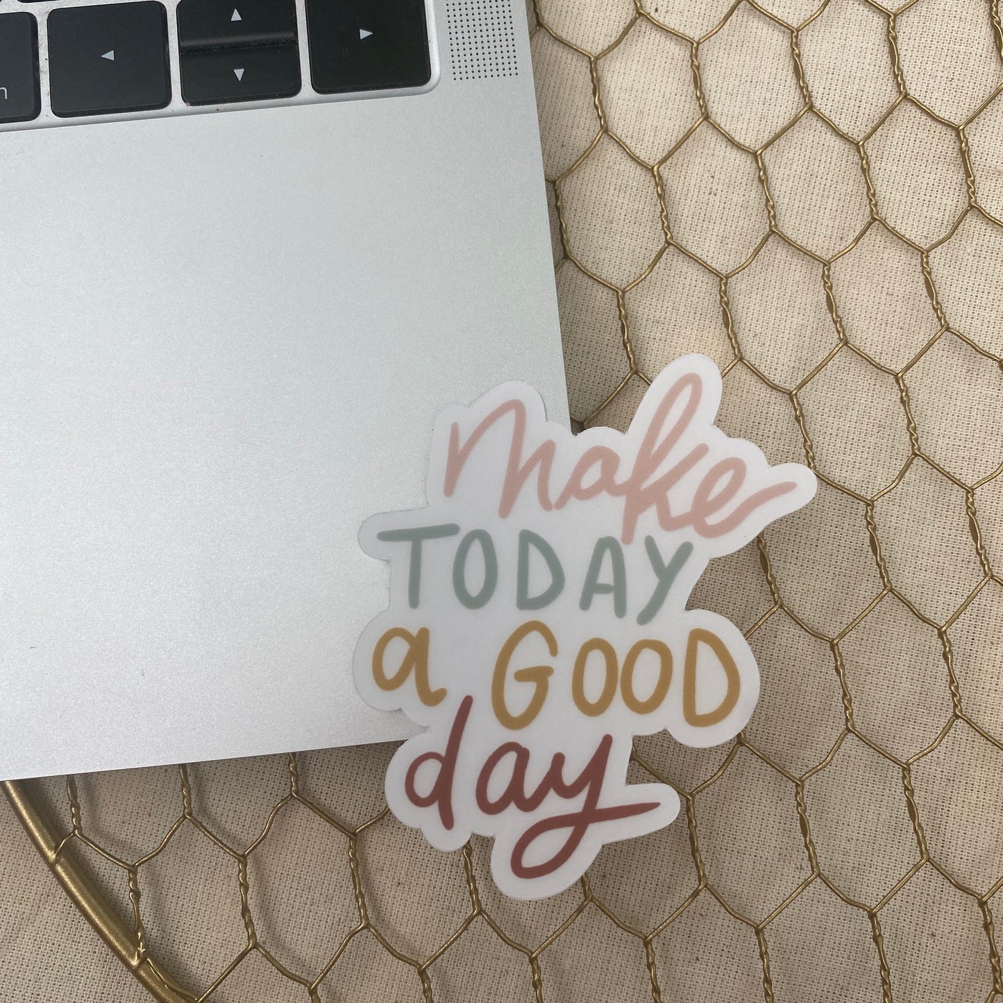 CLEAR Make Today a Good Day Waterproof Vinyl Sticker