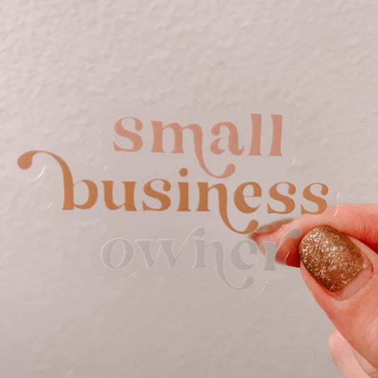CLEAR Pastel Small Business Owner Waterproof Vinyl Sticker