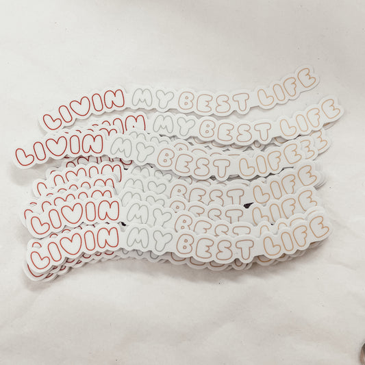 Livin My Best Life Waterproof Vinyl Sticker