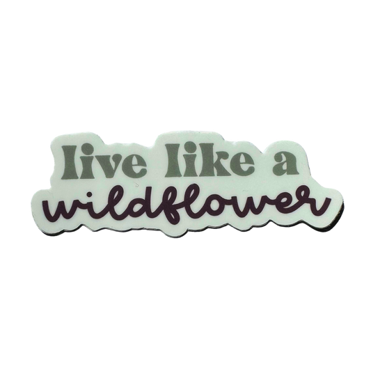 Live Like a Wildflower Waterproof Vinyl Sticker