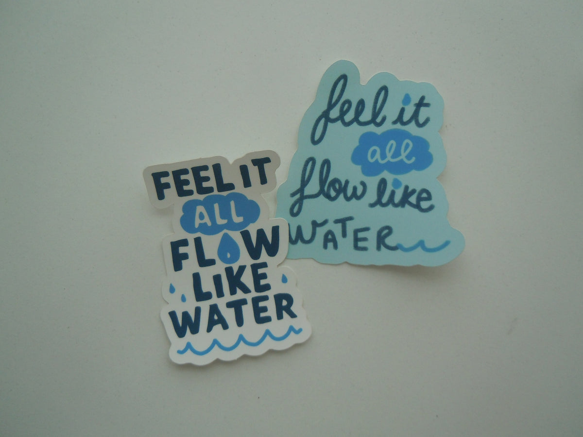 Sticker Paper Flow Written Sign Feel It All Flow Like Water Mental Health Awareness Sticker – Maddie ...