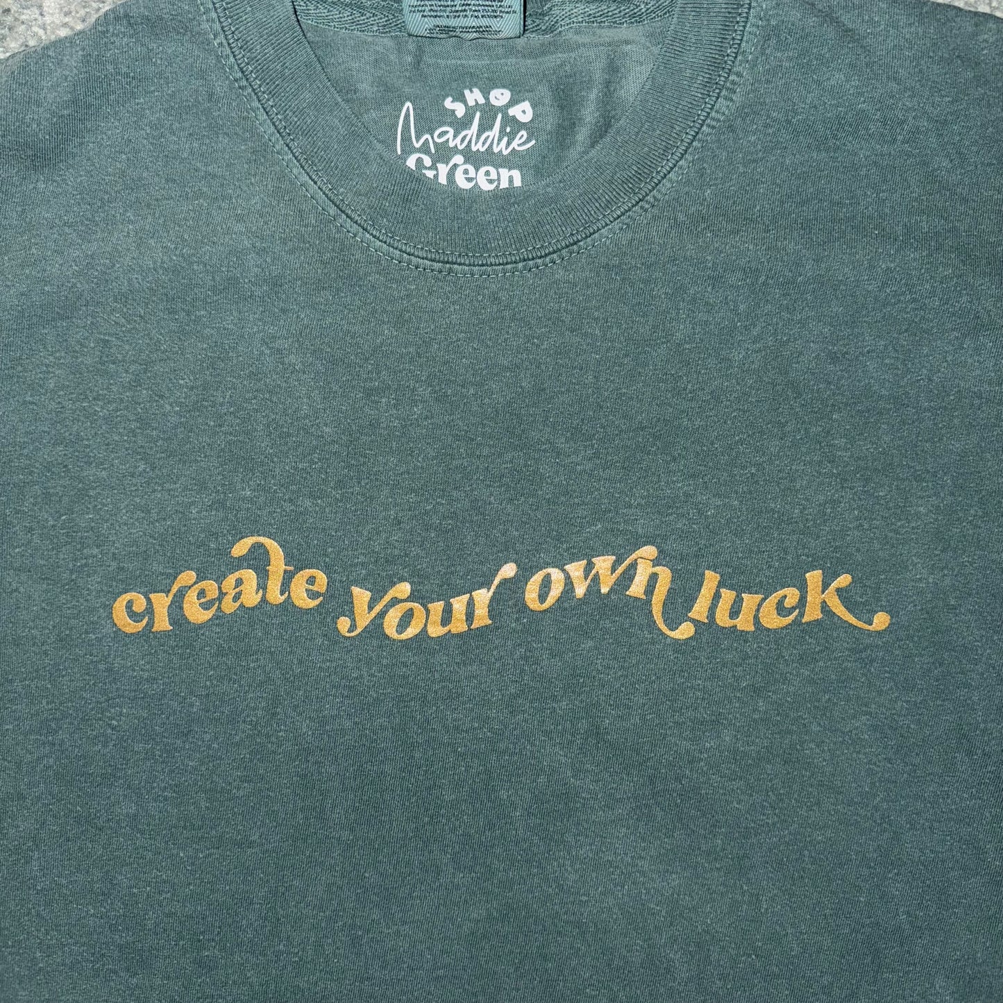 Create Your Own Luck Metallic Gold and Green T-shirt