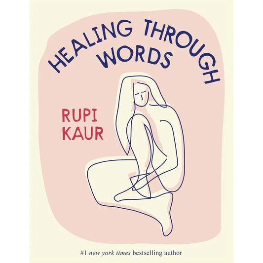 Healing Through Words By Rupi Kaur Book