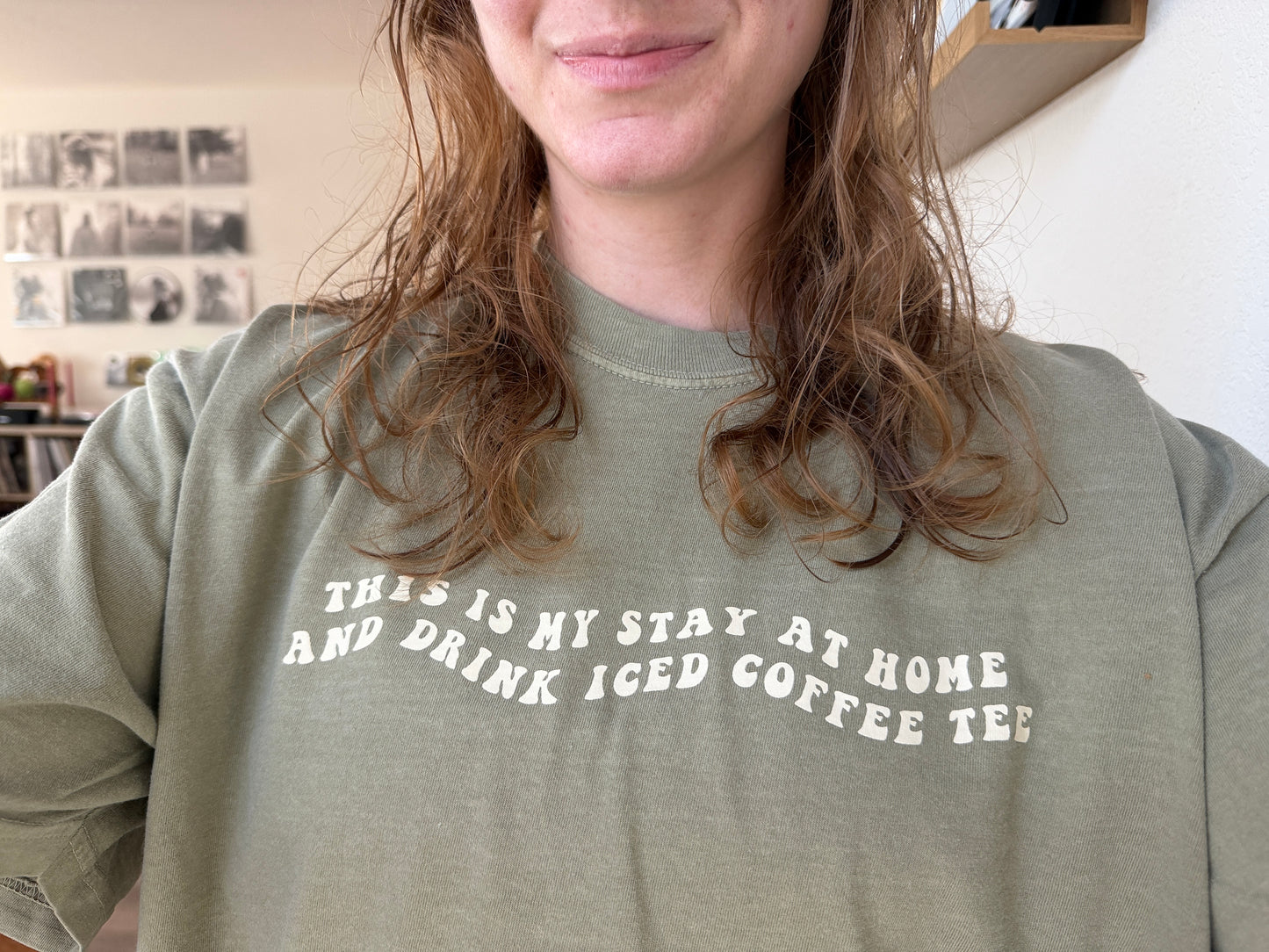 Stay at Home Drink Iced Coffee Khaki Tshirt