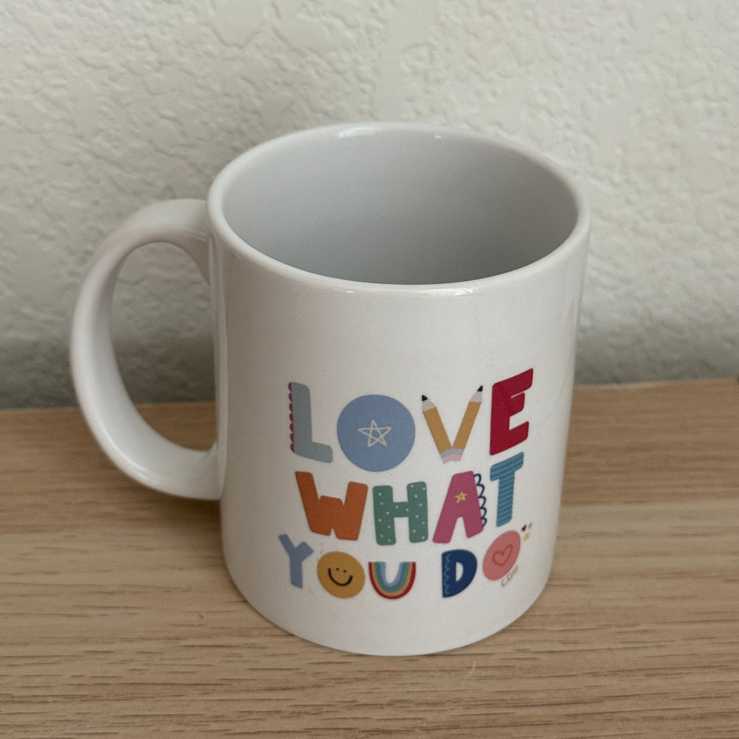 Love What You Do 11oz White Mug