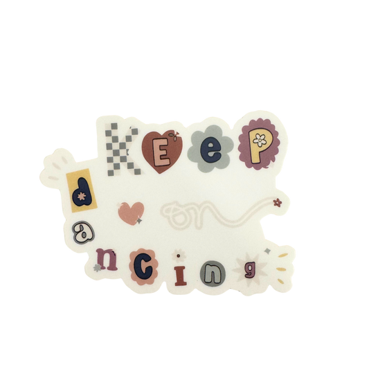 Keep On Dancing Waterproof Vinyl Sticker