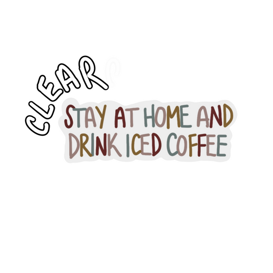 CLEAR Drink Iced Coffee Waterproof Vinyl Sticker