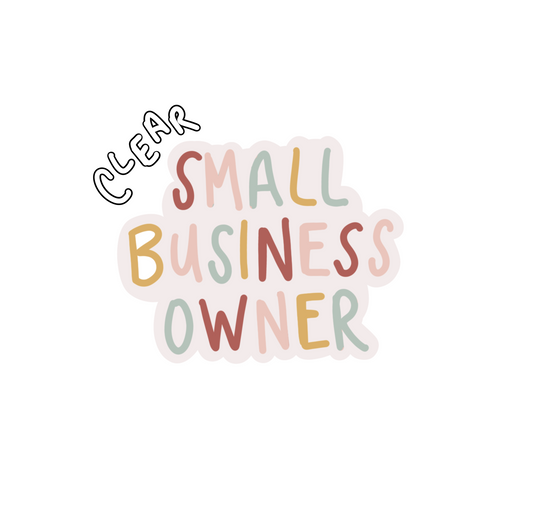 CLEAR Signature Small Business Owner Sticker