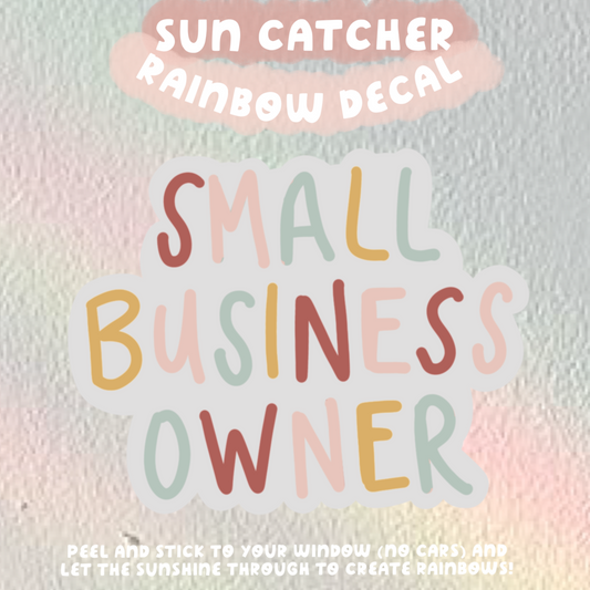 Signature Small Business Owner Sun Catcher Rainbow Window Decals
