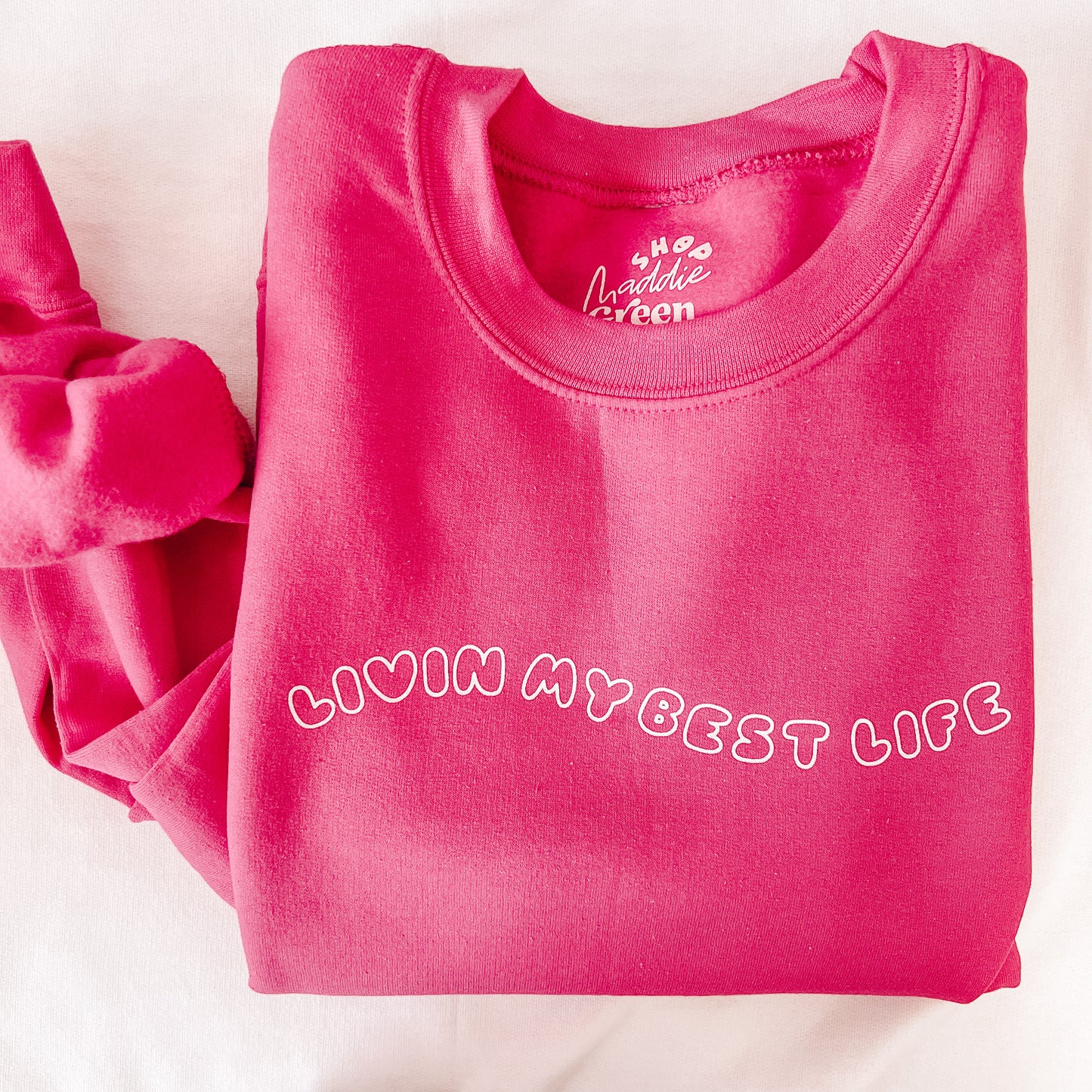 Livin My Best Life Pink Crewneck Sweatshirt
