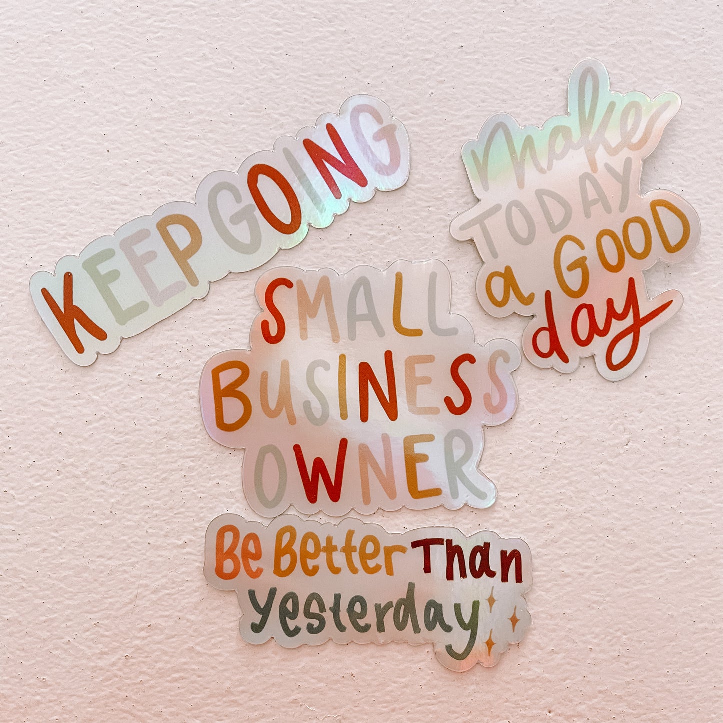 Holographic Motivational Quote and Small Business Owner Stickers