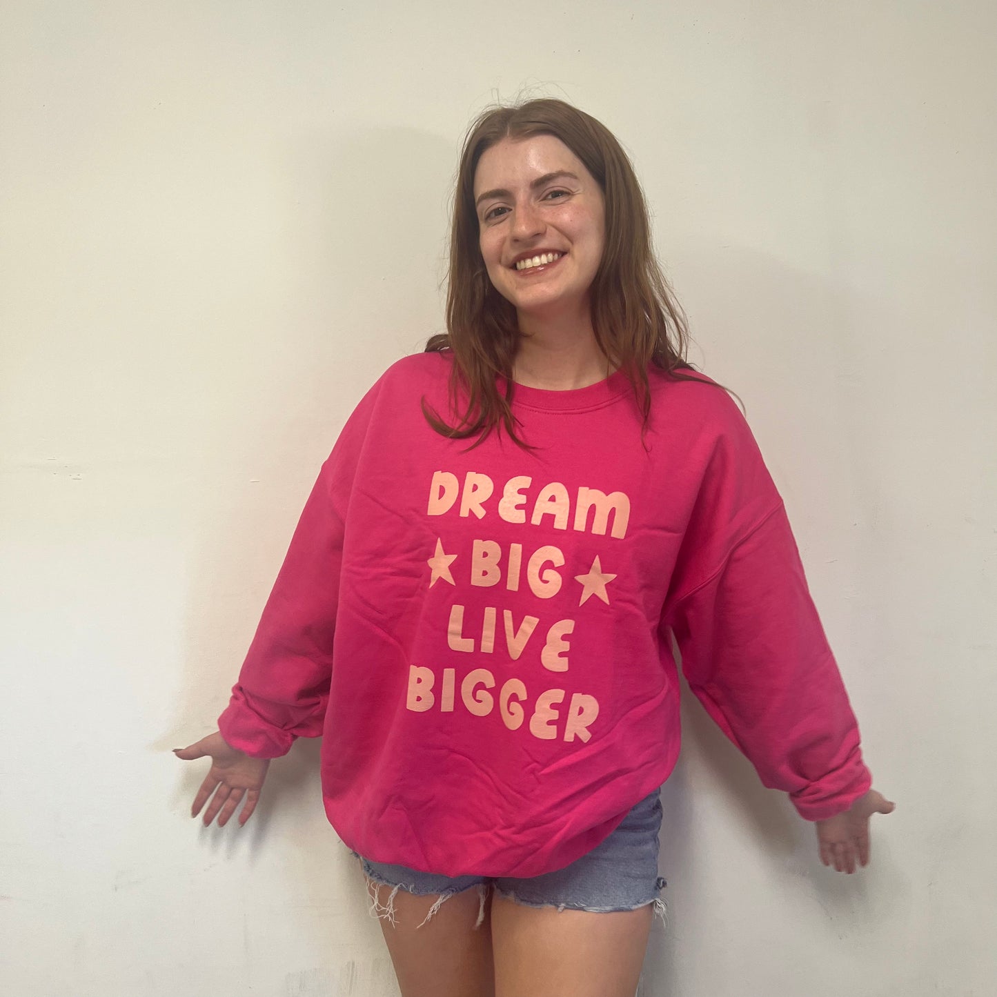 Hot Pink Dream Big Live Bigger Crewneck Sweatshirt